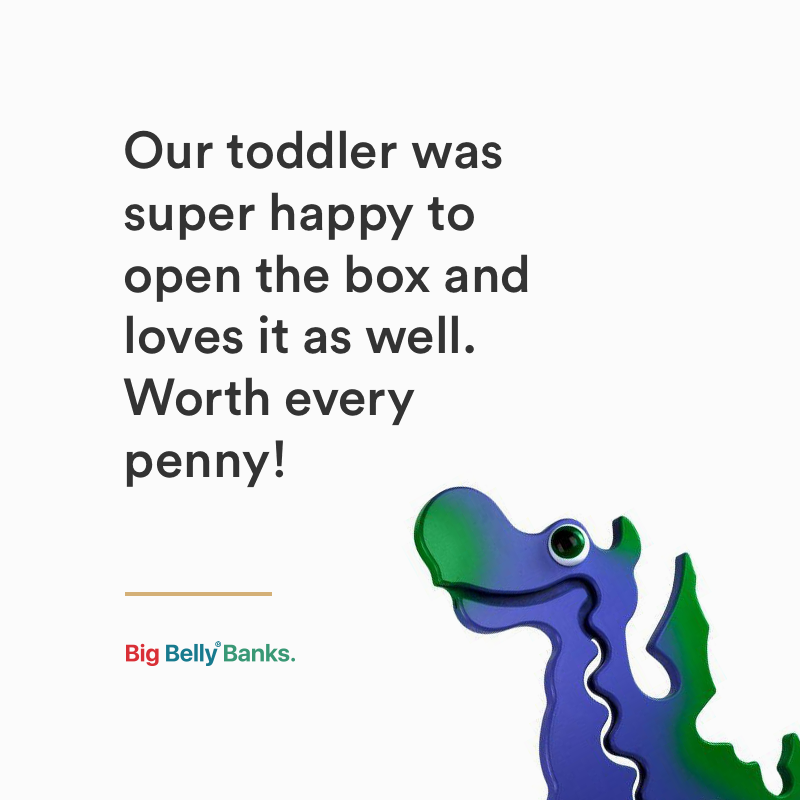 Customer review testimonial for Big Belly Banks stating 'Our toddler was super happy to open the box and loves it as well. Worth every penny!' with blue and green dinosaur bank